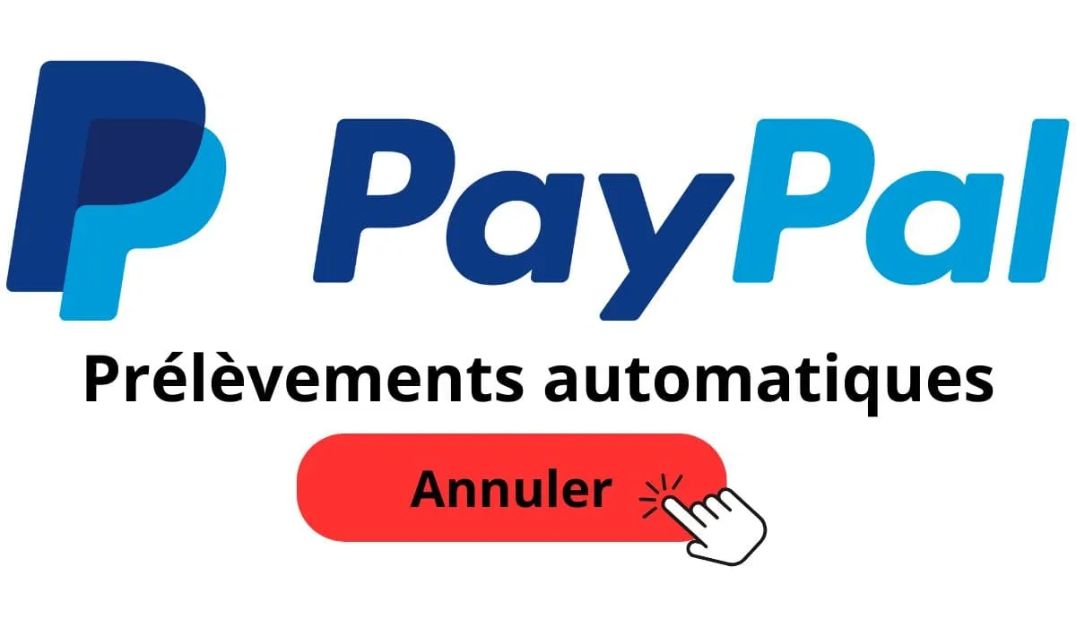 Illustration PayPal avec la mention « Prélèvements automatiques » et un bouton « Annuler ».